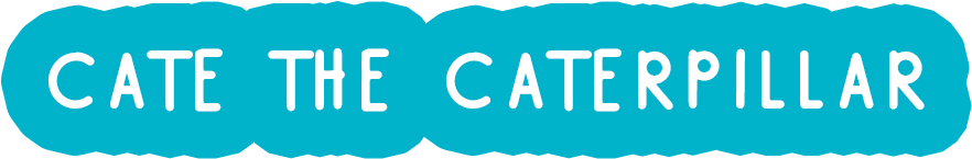 CATE THE CATERPILLAR